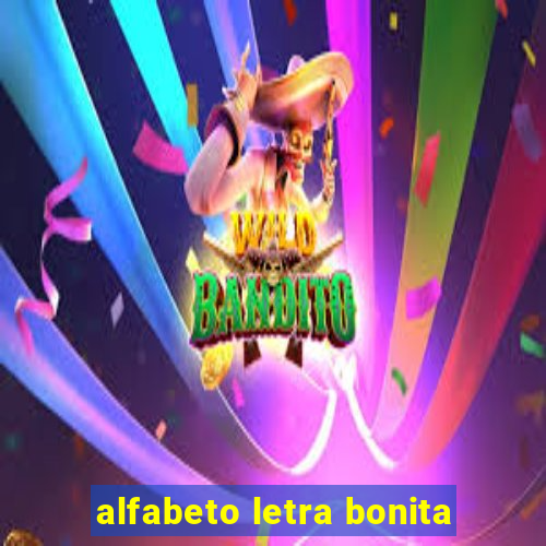 alfabeto letra bonita